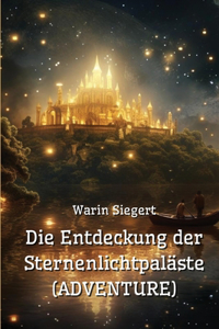 Entdeckung der Sternenlichtpaläste (ADVENTURE)