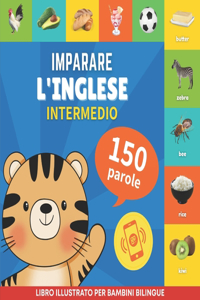 Imparare l'inglese - 150 parole con pronunce - Intermedio