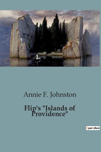 Flip's "Islands of Providence"