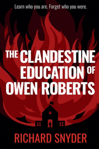 Clandestine Education of Owen Roberts