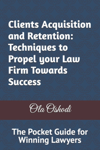 Clients Acquisition and Retention