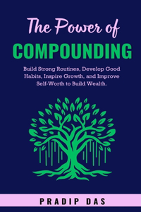 The Power of Compounding