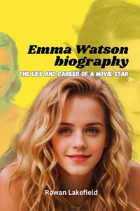 Emma Watson Biography