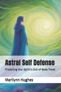 Astral Self Defense