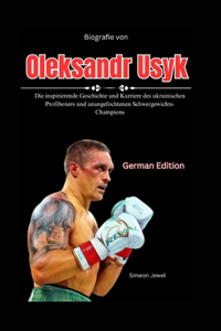 Biografie von Oleksandr Usyk