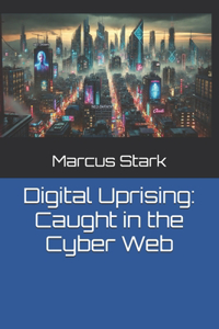 Digital Uprising