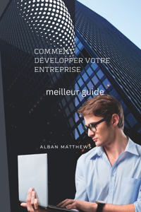 comment développer votre entreprise