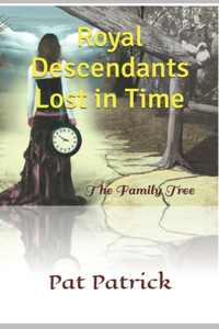 Royal Descendants Lost in Time