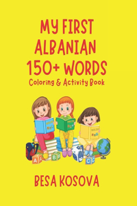 My First Albanian 150+ Words Coloring & Activity Book