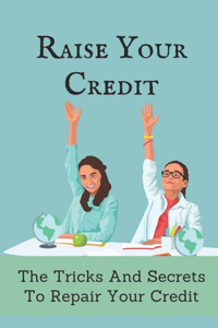 Raise Your Credit