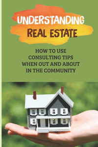 Understanding Real Estate