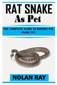 Rat Snake as Pet