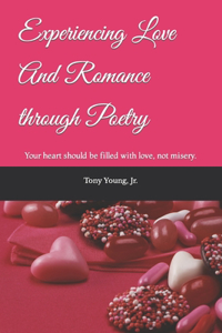 Experiencing Love And Romance through Poetry