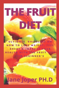 The Fruit Diet