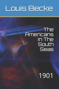 The Americans In The South Seas