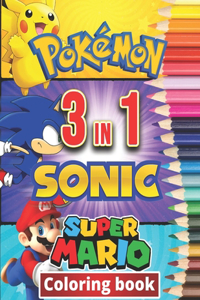 3 in 1 Coloring Book Pokemon, Sonic, Super Mario