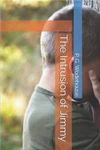 The Intrusion of Jimmy