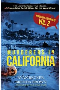 Murderers In California