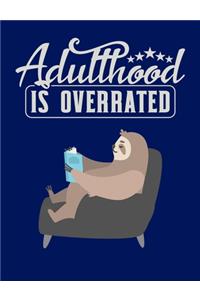 Adulthood Is Overrated