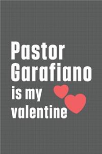 Pastor Garafiano is my valentine