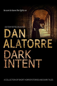 Dan Alatorre Dark Intent