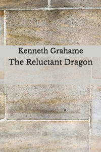 The Reluctant Dragon