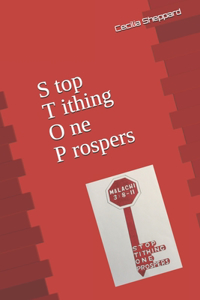 Stop Tithing One Prospers