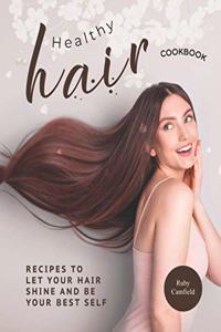 Healthy Hair Cookbook