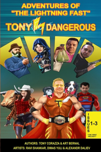 Adventures Of The Lightning Fast Tony Dangerous