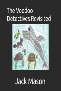 Voodoo Detectives Revisited