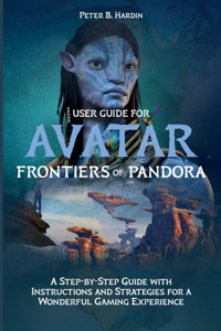 User Guide for Avatar Frontiers of Pandora