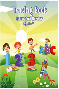 Letters and Numbers Tracing Book for Kids