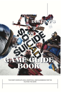 Destiny's Suicide Squad Kill the Justice League Strategy Guide