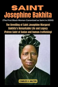 Saint Josephine Bakhita (The First Black Woman Canonized as Saint in 2000)