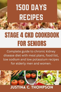 Stage 4 Ckd Cookbook for Seniors