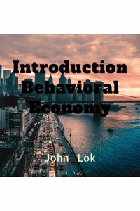 Introduction Behavioral Economy