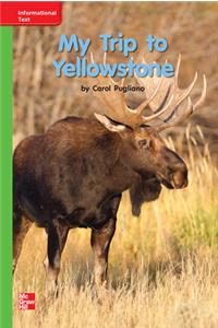 Reading Wonders Leveled Reader My Trip to Yellowstone: Beyond Unit 8 Week 2 Grade K