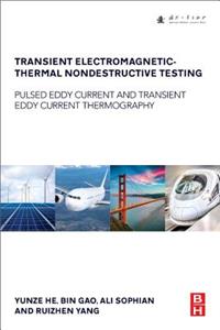 Transient Electromagnetic-Thermal Nondestructive Testing