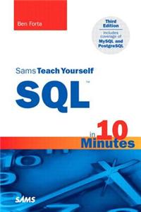 Sams Teach Yourself SQL in 10 Minutes
