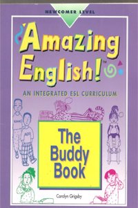 Amazing English! Newcomer the Buddy Book (Reproducible) 1996