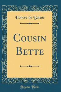 Cousin Bette (Classic Reprint)