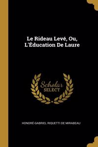 Le Rideau Levé, Ou, L'Éducation De Laure
