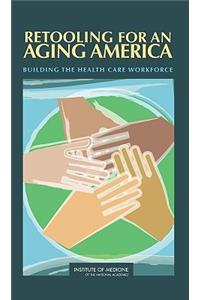 Retooling for an Aging America