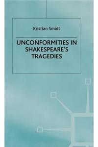 Unconformities in Shakespeare's Tragedies