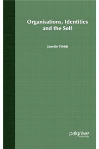 Organisations, Identities and the Self