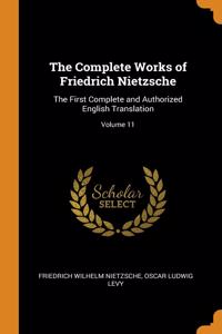THE COMPLETE WORKS OF FRIEDRICH NIETZSCH