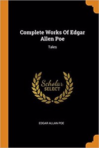 Complete Works of Edgar Allen Poe