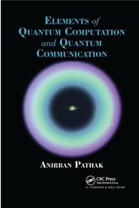 Elements of Quantum Computation and Quantum Communication