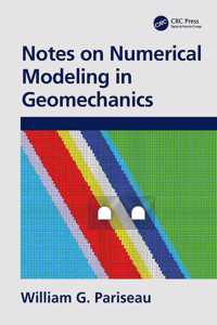 Notes on Numerical Modeling in Geomechanics