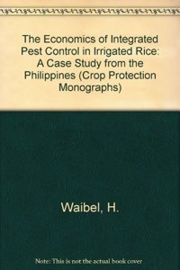 The Economics of Integrated Pest Control in Irrigated Rice